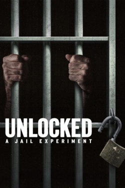 Unlocked: A Jail Experiment-online-free