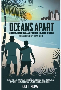 Oceans Apart: Greed, Betrayal and Pacific Island Rugby-online-free