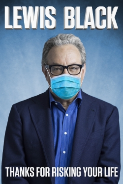 Lewis Black: Thanks For Risking Your Life-online-free