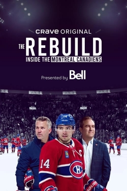 The Rebuild: Inside the Montreal Canadiens-online-free