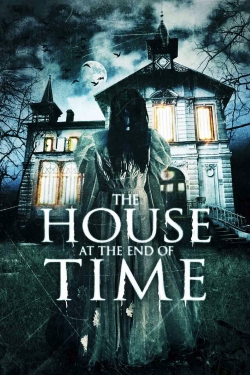 The House at the End of Time-online-free