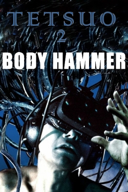 Tetsuo II: Body Hammer-online-free