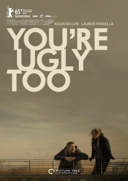 You're Ugly Too-online-free