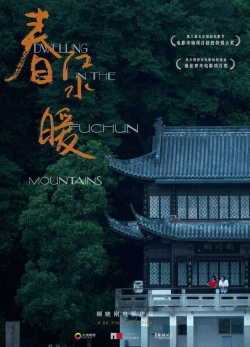 Dwelling in the Fuchun Mountains-online-free