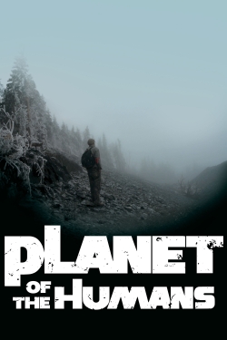 Planet of the Humans-online-free
