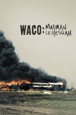 Waco: Madman or Messiah-online-free