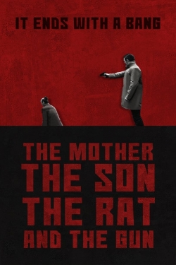 The Mother the Son The Rat and The Gun-online-free