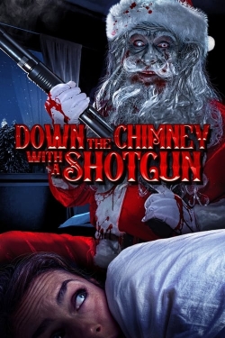 Down the Chimney with a Shotgun-online-free