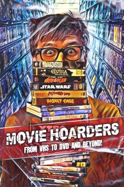 Movie Hoarders: From VHS to DVD and Beyond!-online-free