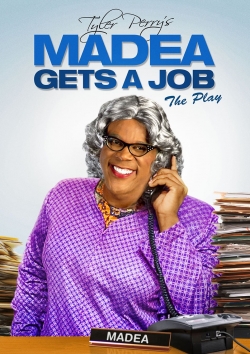 Tyler Perry's Madea Gets A Job - The Play-online-free