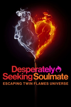 Desperately Seeking Soulmate: Escaping Twin Flames Universe-online-free