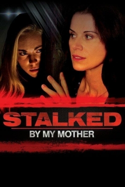 Stalked by My Mother-online-free