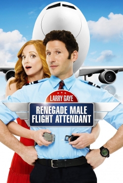 Larry Gaye: Renegade Male Flight Attendant-online-free