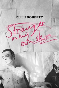 Peter Doherty: Stranger In My Own Skin-online-free