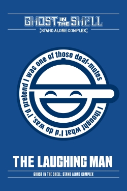Ghost in the Shell: Stand Alone Complex - The Laughing Man-online-free