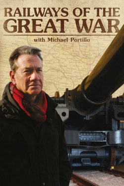 Railways of the Great War with Michael Portillo-online-free