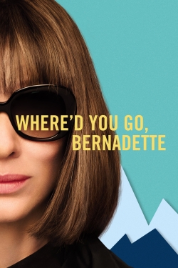 Where'd You Go, Bernadette-online-free