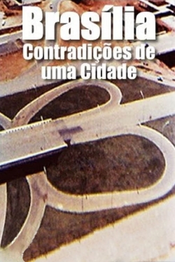 Brasilia, Contradictions of a New City-online-free