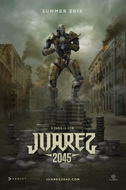 Juarez 2045-online-free