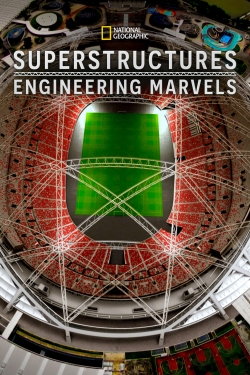 Superstructures: Engineering Marvels-online-free