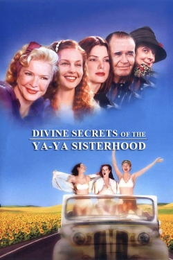 Divine Secrets of the Ya-Ya Sisterhood-online-free
