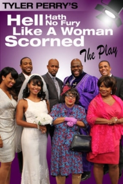 Tyler Perry's Hell Hath No Fury Like a Woman Scorned - The Play-online-free