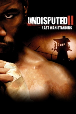 Undisputed II: Last Man Standing-online-free