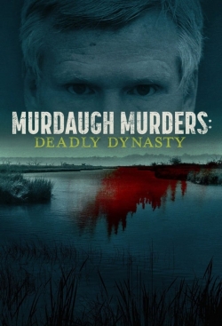 Murdaugh Murders: Deadly Dynasty-online-free