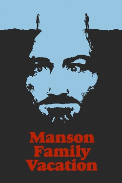 Manson Family Vacation-online-free
