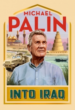 Michael Palin: Into Iraq-online-free