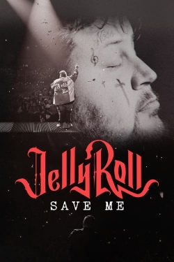 Jelly Roll: Save Me-online-free