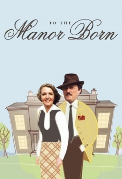 To the Manor Born-online-free