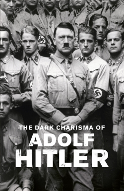 The Dark Charisma of Adolf Hitler-online-free