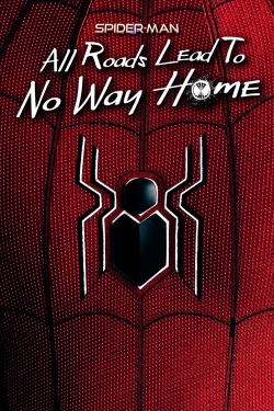 Spider-Man: All Roads Lead to No Way Home-online-free