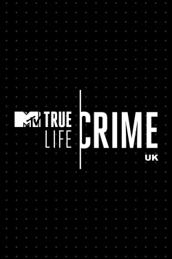 True Life Crime: UK-online-free