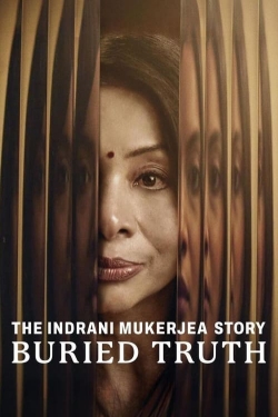 The Indrani Mukerjea Story: Buried Truth-online-free