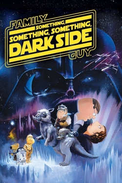 Family Guy Presents: Something, Something, Something, Dark Side-online-free