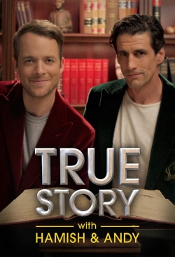 True Story with Hamish & Andy-online-free