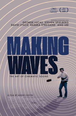 Making Waves: The Art of Cinematic Sound-online-free