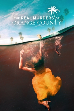 The Real Murders of Orange County-online-free