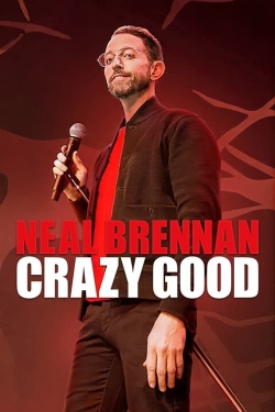 Neal Brennan: Crazy Good-online-free