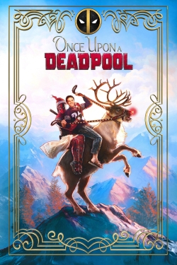 Once Upon a Deadpool-online-free
