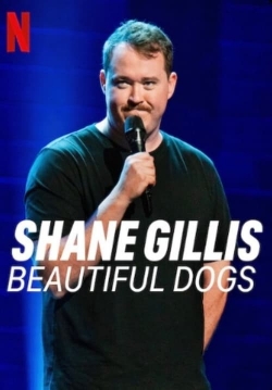 Shane Gillis: Beautiful Dogs-online-free