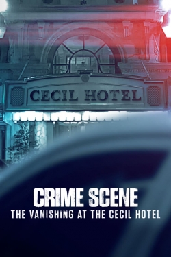 Crime Scene: The Vanishing at the Cecil Hotel-online-free
