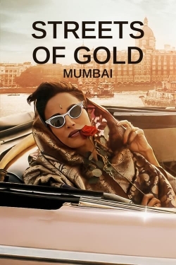 Streets of Gold: Mumbai-online-free