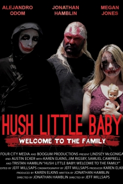 Hush Little Baby Welcome To The Family-online-free