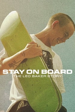 Stay on Board: The Leo Baker Story-online-free