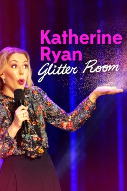 Katherine Ryan: Glitter Room-online-free