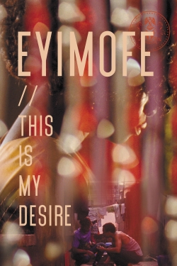 Eyimofe (This Is My Desire)-online-free