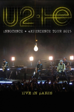 U2: iNNOCENCE + eXPERIENCE Live in Paris-online-free